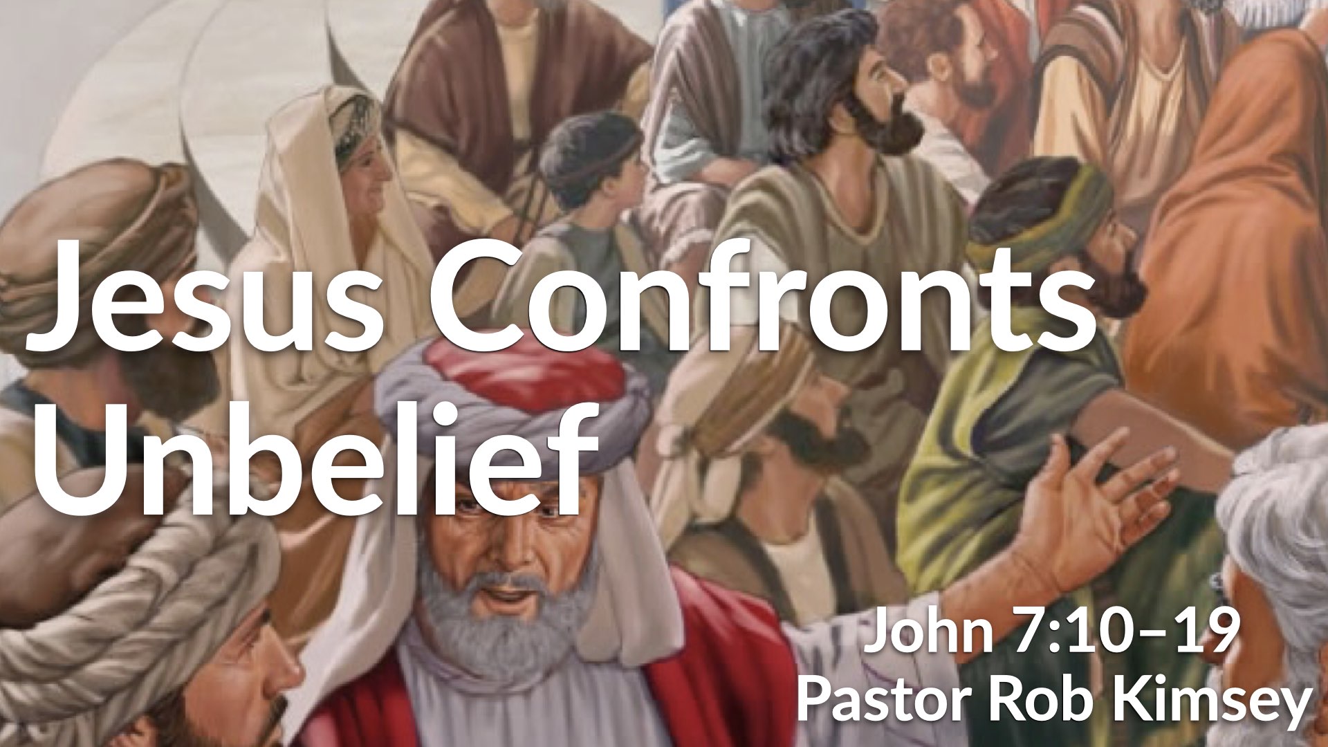 Jesus Confronts Unbelief