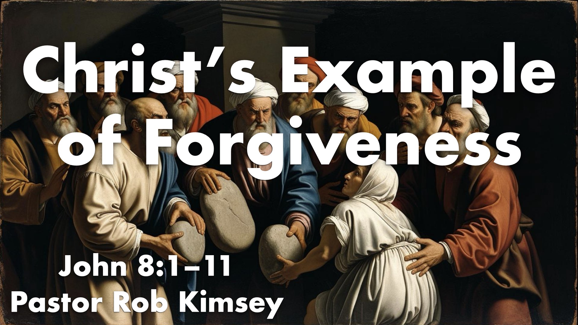 Christ’s Example of Forgiveness