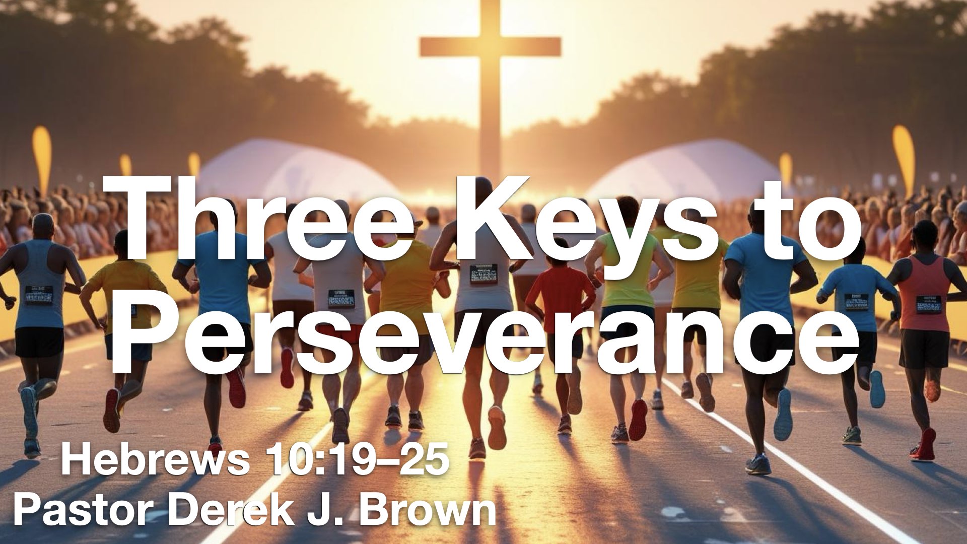 Three Keys to Perseverance