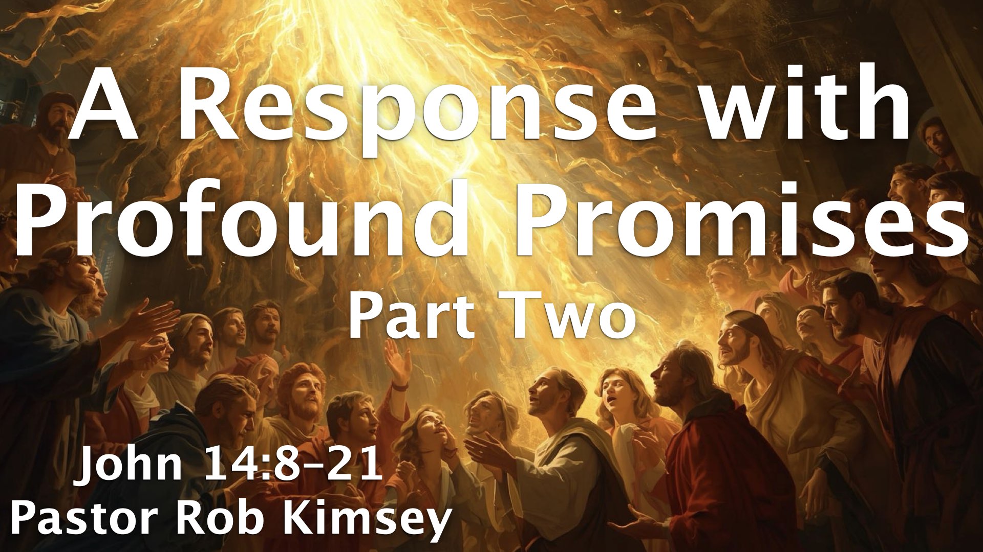 A Response with Profound Promises Part Two