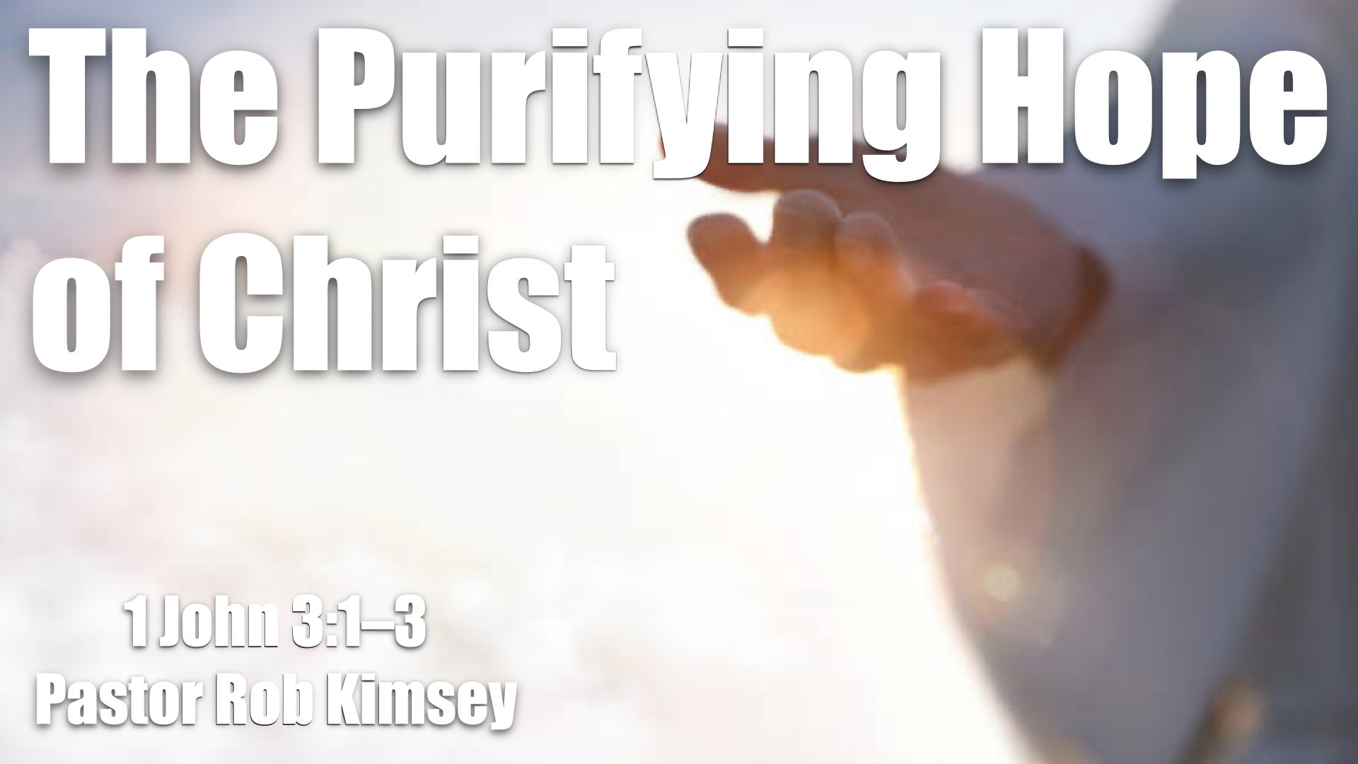 The Purifying Hope of Christ
